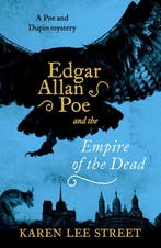 Edgar Allan Poe and The Empire of the Dead 9781786076410, Verzenden, Karen Lee Street