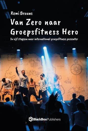 Van Zero naar Groepsfitness Hero 9789083149479 Remi Brouns, Verzenden, Zo goed als nieuw, Remi Brouns