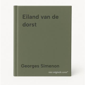Eiland van de dorst 9789022972908 Georges Simenon, Verzenden, Georges Simenon