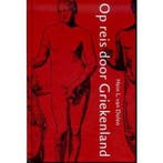 Op reis door Griekenland 9789050271738 Hein van Dolen, Boeken, Reisgidsen, Verzenden, Zo goed als nieuw, Hein van Dolen