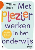 Met plezier werken in het onderwijs 9789401480956, Verzenden, William Buys