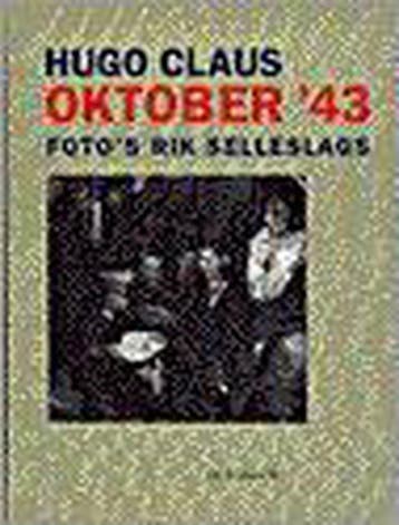 Oktober 43 9789023447832 Hugo Claus, Boeken, Verzenden, Gelezen, Hugo Claus