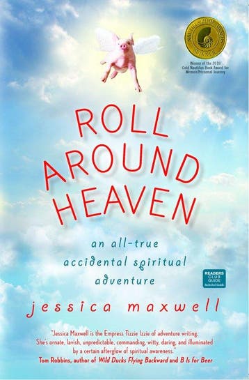 Roll Around Heaven 9781582702377 Jessica Maxwell, Verzenden, Jessica Maxwell