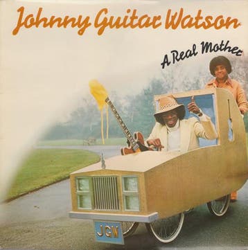 Johnny Guitar Watson - A Real Mother, Verzenden