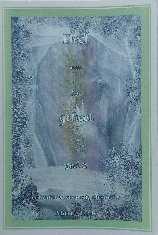 Deel van het geheel / Maria Egas wijsheden / 2 9789076828312, Livres, Philosophie, Envoi