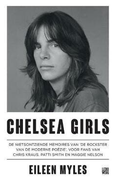 Chelsea girls 9789048836116 Eileen Myles, Verzenden, Zo goed als nieuw, Eileen Myles