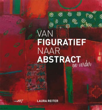 Tirion art Van figuratief naar abstract / Tirion art, Boeken, Verzenden, Zo goed als nieuw, Laura Reiter