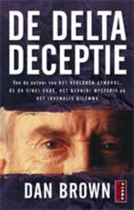 De Delta deceptie 9789021008967 Dan Brown, Boeken, Romans, Verzenden, Gelezen, Dan Brown
