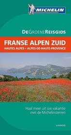 Franse Alpen Zuid / De Groene Reisgids 9789401411721, Boeken, Reisgidsen, Verzenden, Zo goed als nieuw
