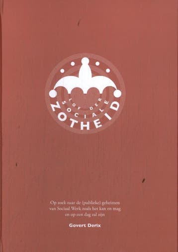 Lof Der Sociale Zotheid | Govert Derix | Nieuw, Boeken, Verzenden, Nieuw, Govert Derix