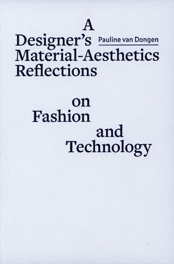 A Designer´S Material Aesthetics Reflections On Fashion And, Verzenden, Nieuw, Pauline Dongen
