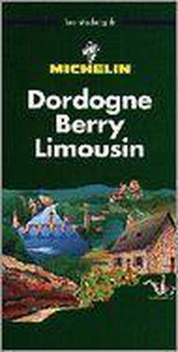 GROENE GIDS NEDERLANDS DORDOGNE BERRY LI 9782065370014, Boeken, Verzenden, Gelezen, Michelin