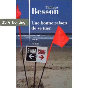 Une Bonne Raison De Se Tuer 9782260020035 Philippe Besson, Verzenden, Philippe Besson