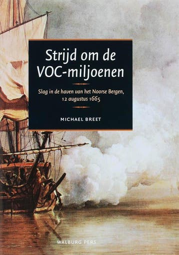 Strijd om de VOC-miljoenen 9789057304682 M. Breet, Verzenden, Gelezen, M. Breet