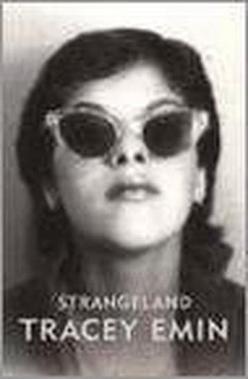 Tracey Emin. Strangeland 9780340769447 Tracey Emin, Livres, Langue | Anglais, Verzenden, Tracey Emin