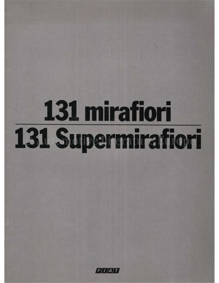 1978 FIAT 131 MIRAFIORI | SUPERMIRAFIORI BROCHURE, Livres, Autos | Brochures & Magazines