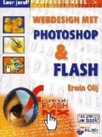 Leer jezelf PROFESSIONEEL... Webdesign met Photoshop en, Boeken, Verzenden, Gelezen, E. Olij