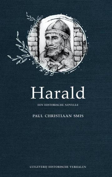 Harald / Heersers sterven niet 9789082642681, Verzenden, Paul Christiaan Smis