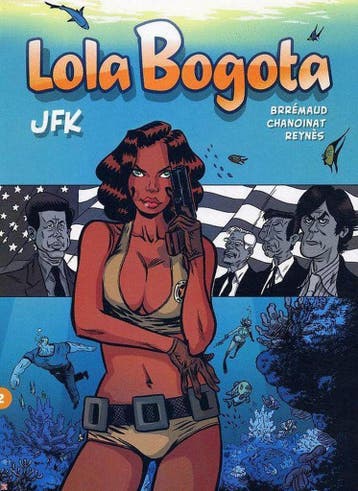 Lola Bogota / 2 JFK / Lola Bogota 9789077331392 F. Brrémaud, Boeken, Stripverhalen, Verzenden, Zo goed als nieuw, F. Brrémaud