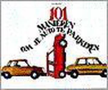 101 manieren om je auto te parkeren 9789065556882 Bert Witte, Verzenden, Zo goed als nieuw, Bert Witte