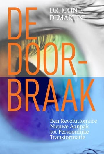 De Doorbraak 9789089840028 John E. Demartini, Verzenden, John E. Demartini