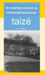 De waarheid omtrent de kloostergemeenschap Taizé, Verzenden, J.I. van Baaren