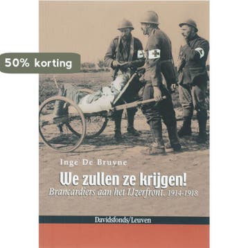 We zullen ze krijgen! 9789058264411 I. Bruyne, Boeken, Verzenden, Zo goed als nieuw, I. Bruyne