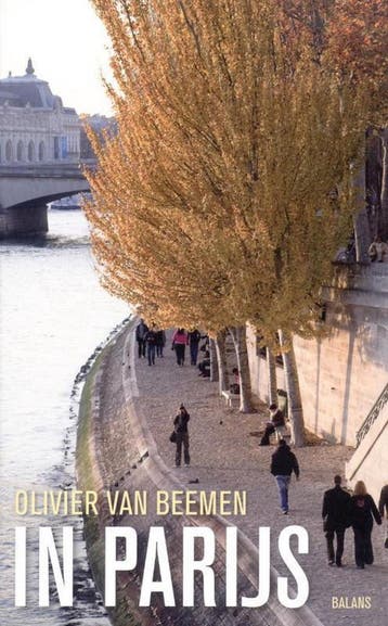 In Parijs 9789460031960 Olivier van Beemen, Verzenden, Gelezen, Olivier van Beemen