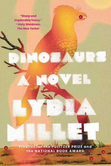 Dinosaurs 9781324066125 Lydia Millet, Verzenden, Lydia Millet
