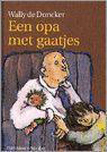 Een opa met gaatjes / Davidsfonds/Infodok-kinderboeken, Verzenden, Gelezen, W. de Doncker