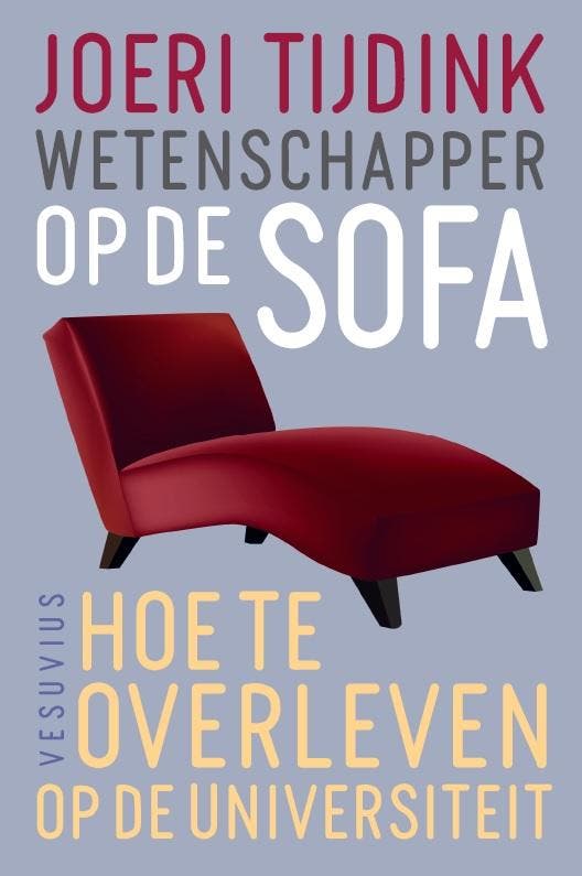 Wetenschappers op de sofa 9789086597635 Joeri Tijdink, Boeken, Psychologie, Zo goed als nieuw, Verzenden