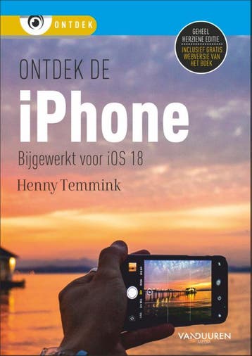 Ontdek De Iphone, Bijgewerkt Voor Ios 18 | Henny Temmink, Verzenden, Nieuw, Henny Temmink
