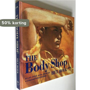 BODY SHOP, THE 9789062556564, Verzenden