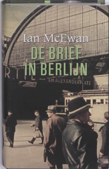 De brief in Berlijn 9789022324912 Ian McEwan, Verzenden, Ian McEwan