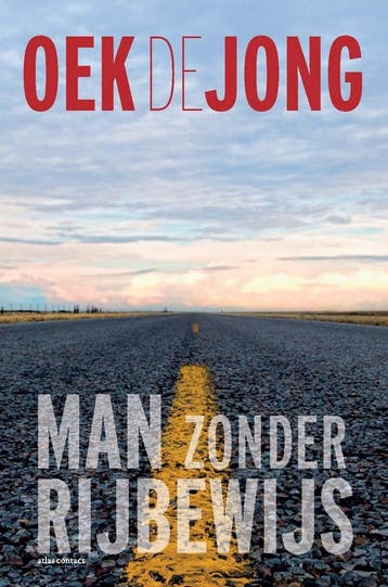 Man zonder rijbewijs (9789025473921, Oek De Jong), Verzenden, Nieuw