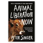 Animal Liberation Now 9781847927767 Peter Singer, Verzenden, Peter Singer