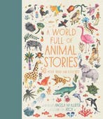 A World Full of Animal Stories: 50 Folk Tales and Legends, Verzenden, Gelezen, Angela McAllister
