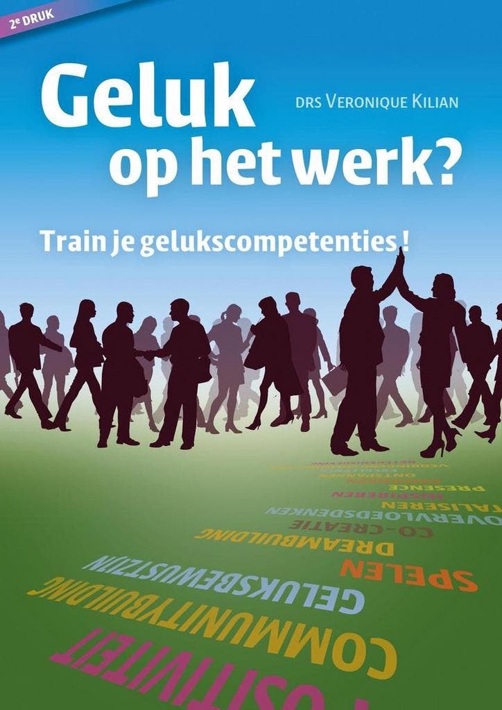 Geluk op het werk? Train je gelukscompetenties!, Livres, Économie, Management & Marketing, Envoi
