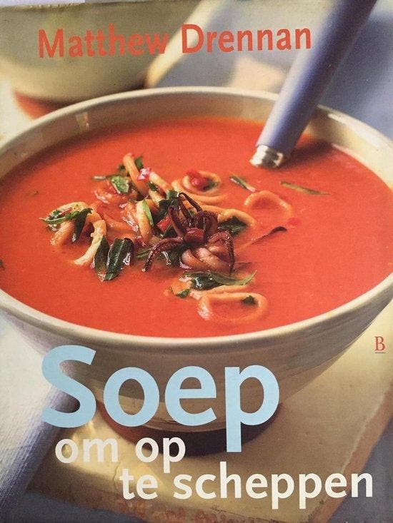 Soep Om Op Te Scheppen - Drennan, Livres, Livres de cuisine, Envoi