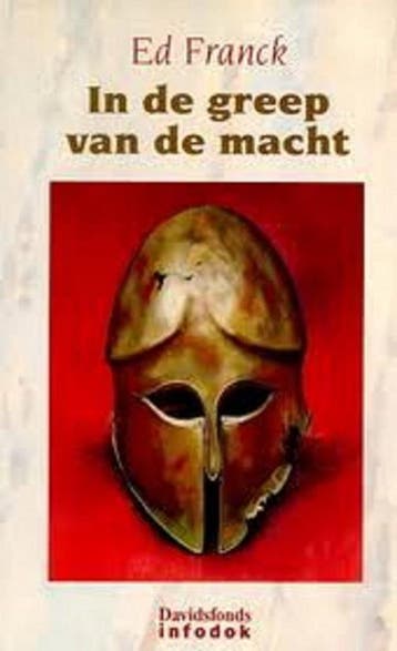 In de greep van de macht / Davidsfonds/Infodok-jeugd, Boeken, Verzenden, Gelezen, E. Franck