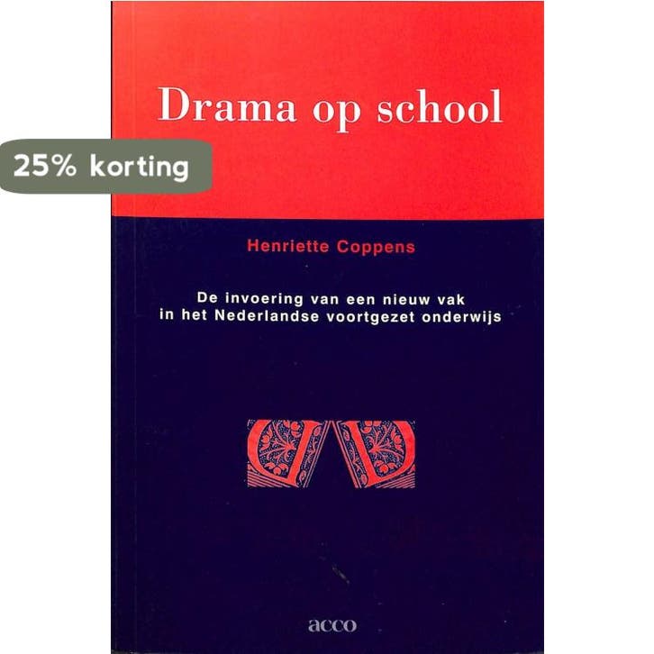 Drama op school. De invoering van een nieuw vak in het Neder, Boeken, Studieboeken en Cursussen, Gelezen, Verzenden