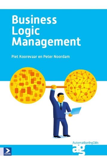 Business Logic Management 9789012585545 Piet Koorevaar, Verzenden, Piet Koorevaar