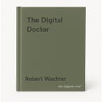 The Digital Doctor 9781260019605 Robert Wachter, Verzenden, Gelezen, Robert Wachter