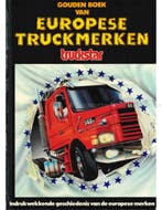 GOUDEN BOEK VAN EUROPESE TRUCKMERKEN (TRUCKSTAR), Boeken, Nieuw