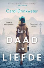 Een daad van liefde 9789400515031 Carol Drinkwater, Verzenden, Gelezen, Carol Drinkwater