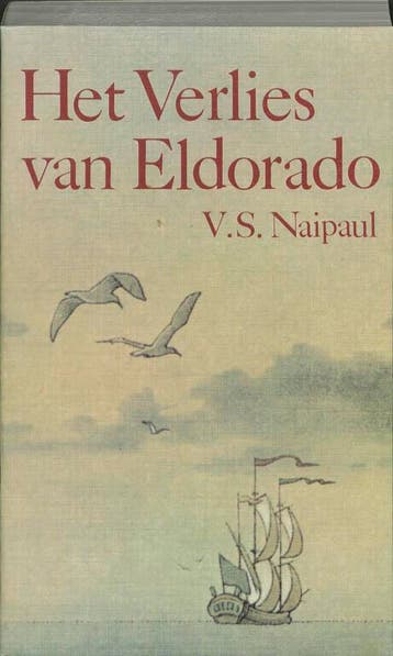 Verlies van eldorado 9789062621019 Naipaul, Verzenden, Gelezen, Naipaul