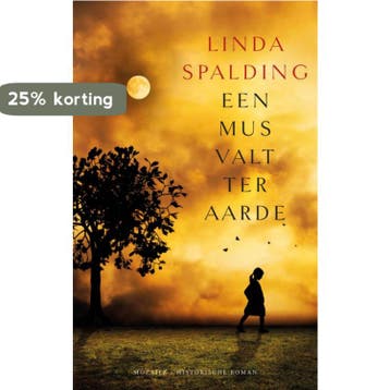 Een mus valt ter aarde 9789023994701 Linda Spalding, Verzenden, Linda Spalding
