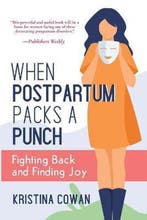 When Postpartum Packs a Punch 9781946665003 Kristina Cowan, Verzenden, Gelezen, Kristina Cowan