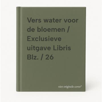 Vers water voor de bloemen / Exclusieve uitgave Libris Blz., Verzenden, Gelezen