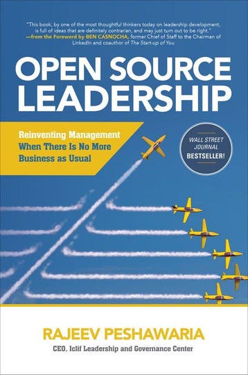 Open Source Leadership: Reinventing Management When Thereâ s, Verzenden, Rajeev Peshawaria